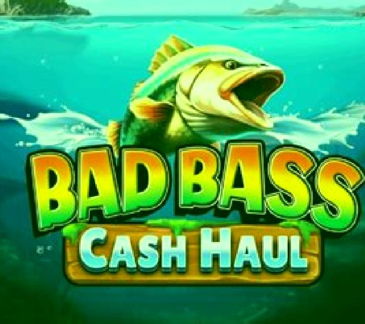 Bad Bass Cash Haul slot