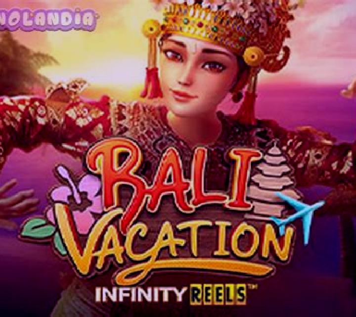 Bali Vacation Infinity Reels online slot