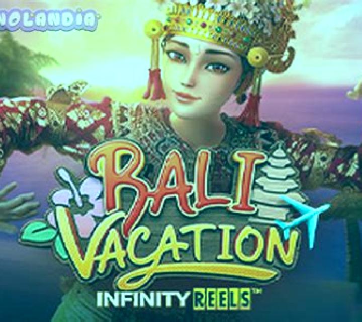 Bali Vacation Infinity Reels slot machine