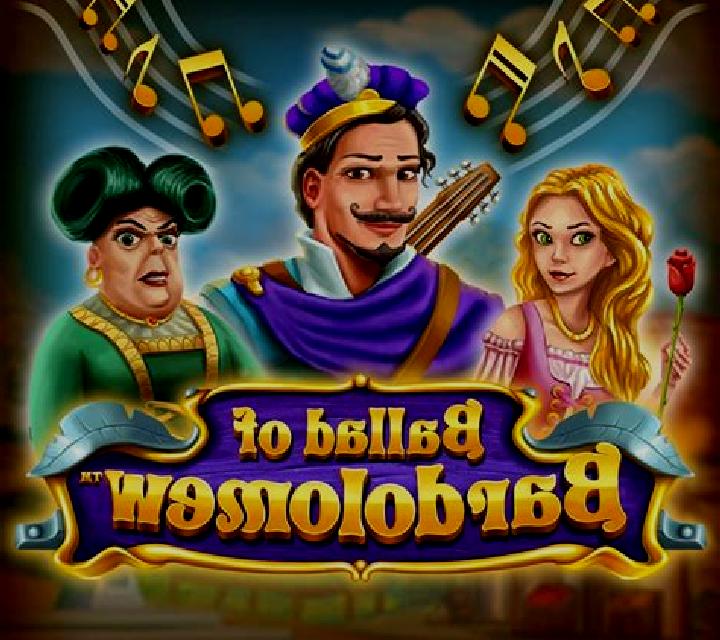 Ballad of Bardolomew slot game