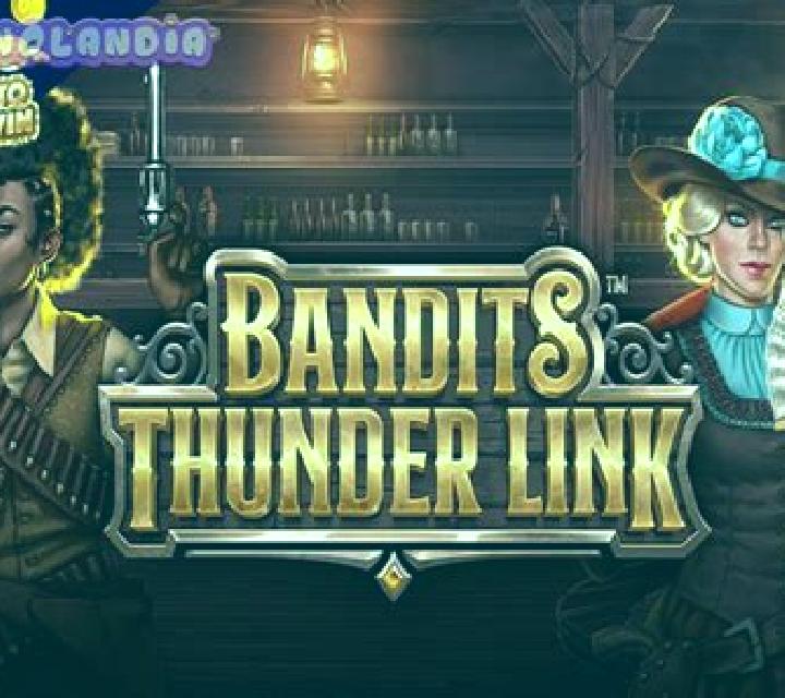 Bandits Thunder Link slot