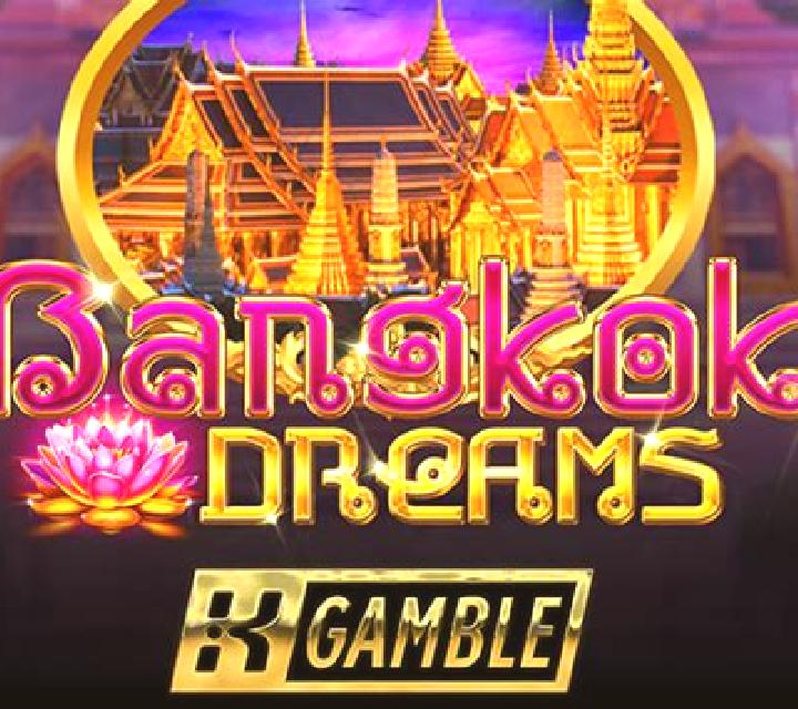 Bangkok Dreams slot game