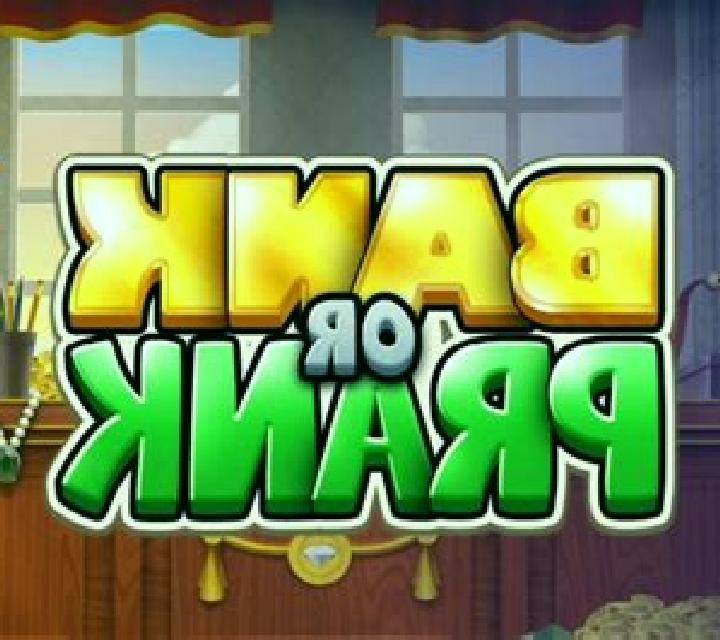 Bank or Prank slot game