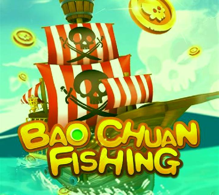 Bao Chuan Fishing slot game