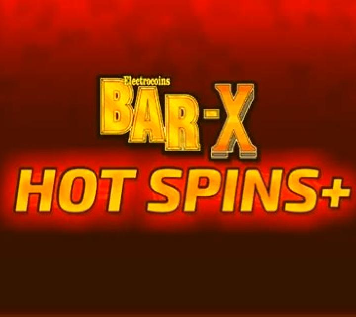 Bar-X Hot Spins+ slot