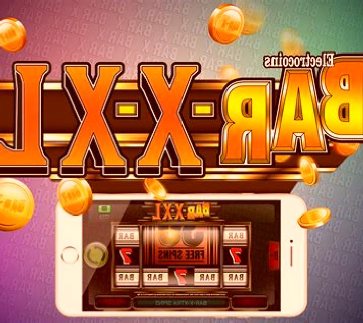 Bar X XL online slot