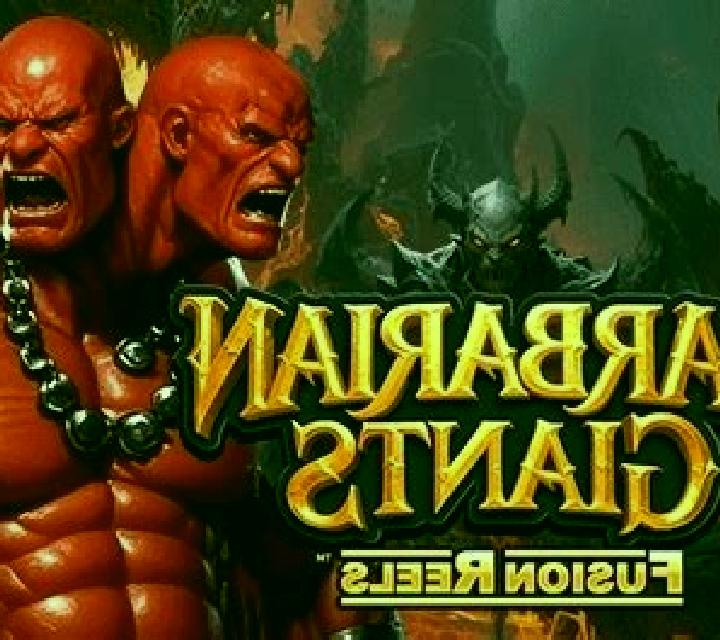 Barbarian Giants Fusion Reels slot game