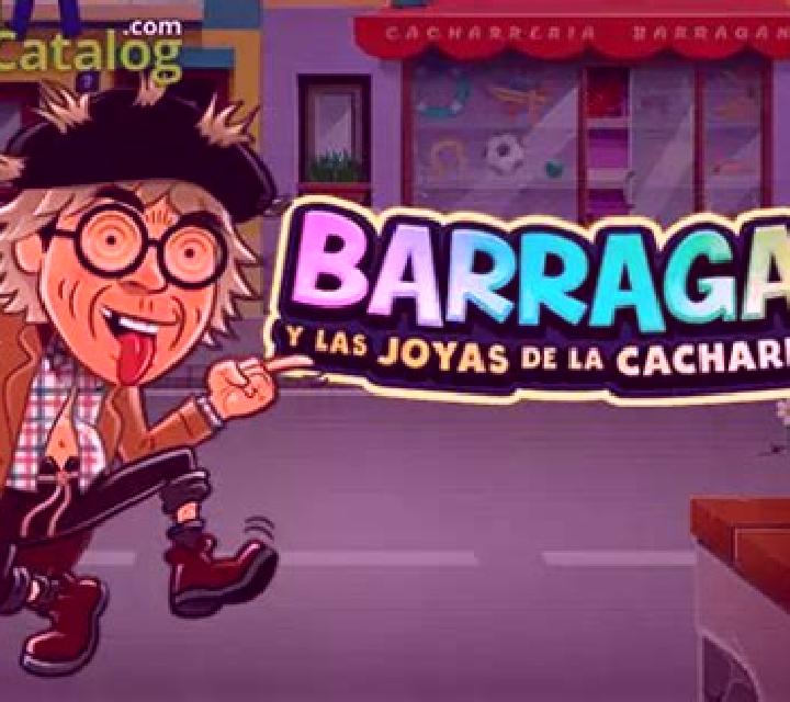 Barragan Y Las Joyas De La Cacharreria slot