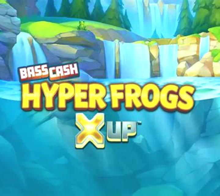 Bass Cash Hyper Frogs X UP slot