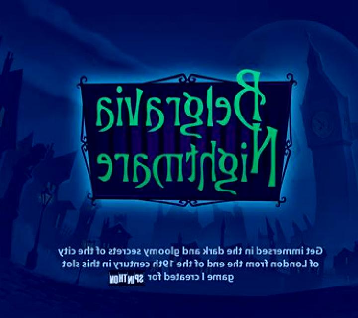 Belgravia Nightmare slot game