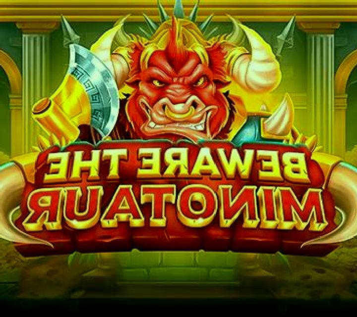 Beware the Minotaur slot
