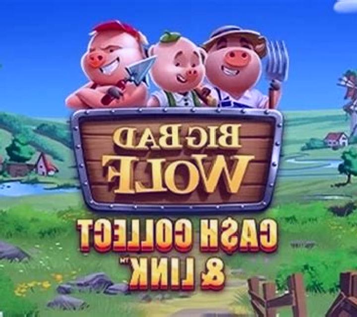 Big Bad Wolf Cash Collect & Link slot game
