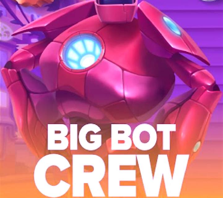 Big Bot Crew slot game