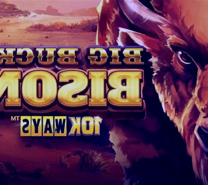 Big Bucks Bison 10k Ways slot