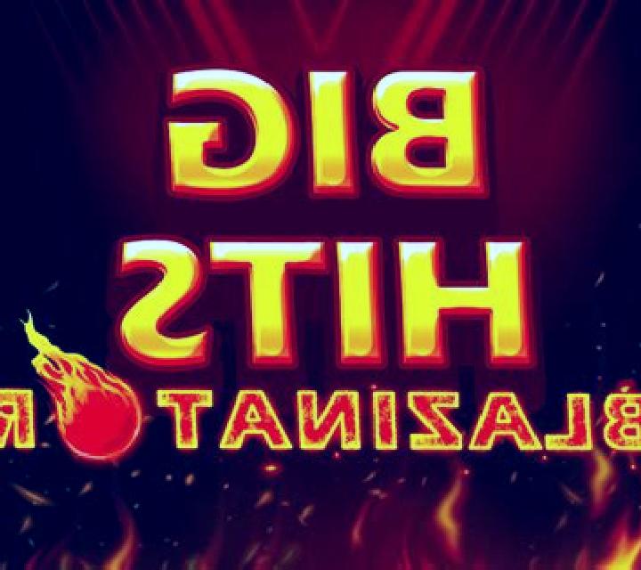 Big Hits Blazinator online slot