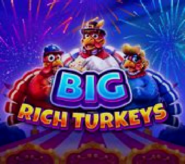 Big Rich Turkeys slot