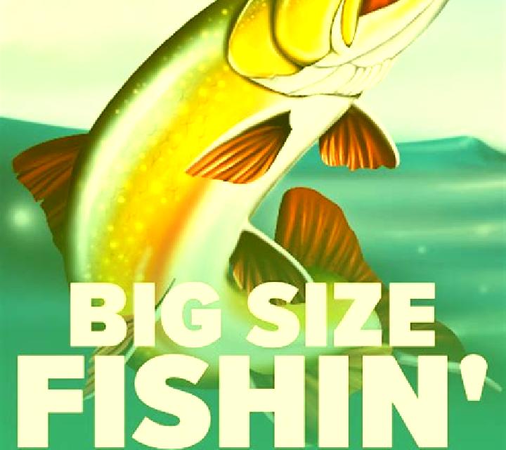 Big Size Fishin slot game