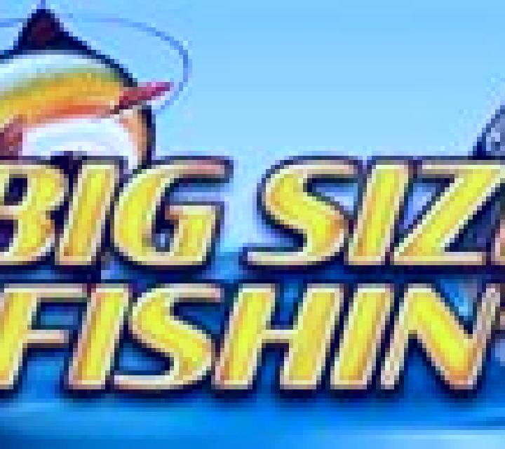 Big Size Fishin slot