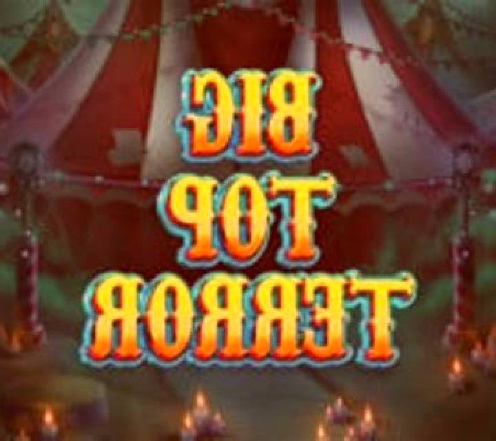 Big Top Terror online slot