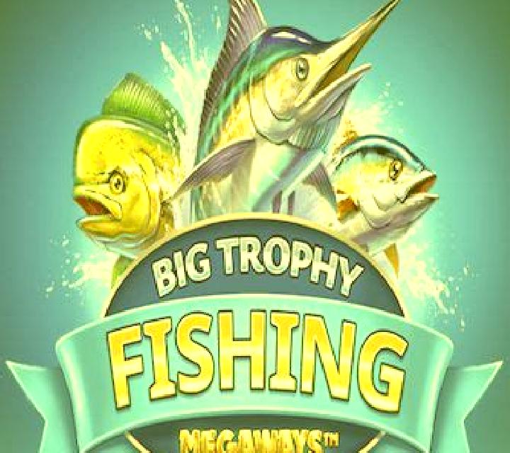Big Trophy Fishing Megaways slot