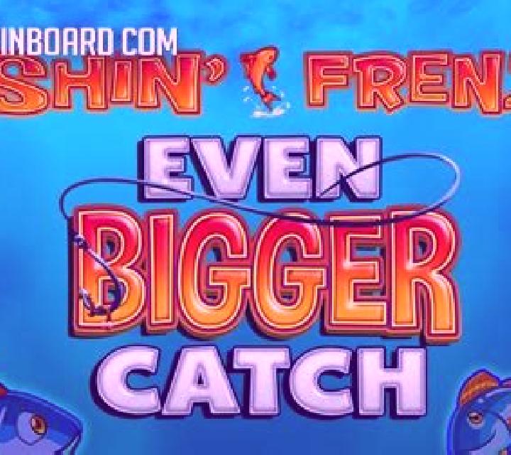 Bigger Size Fishin online slot