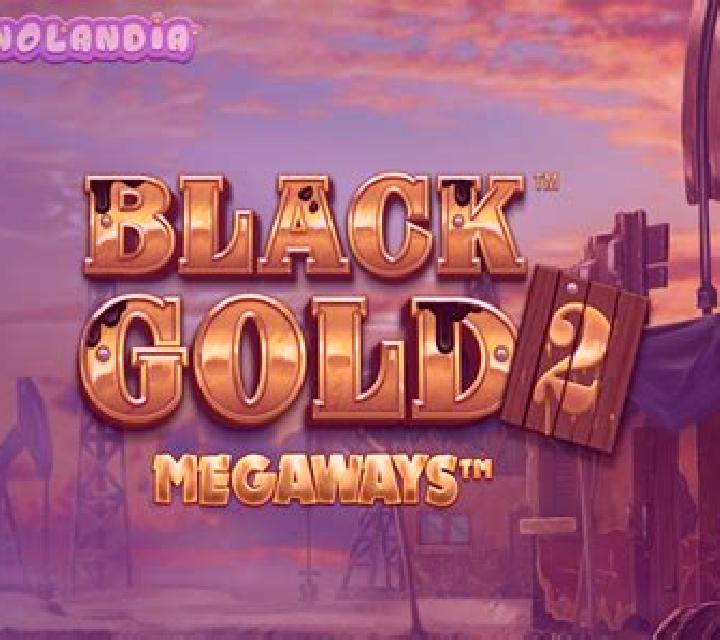 Black Gold 2 Megaways slot game
