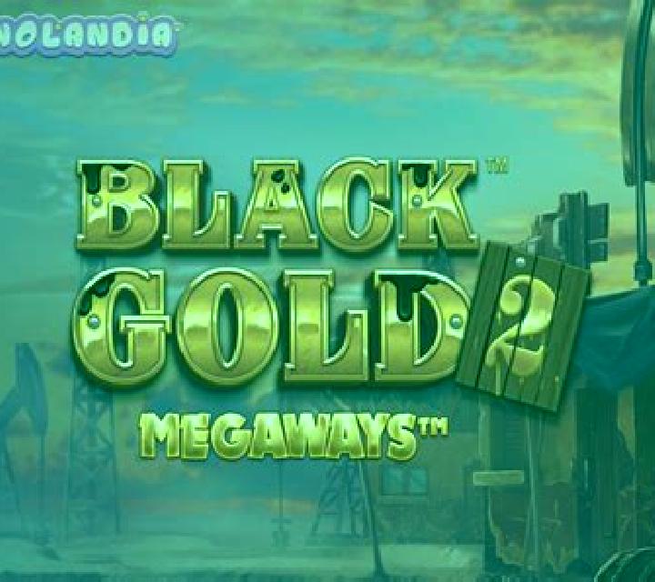 Black Gold 2 Megaways slot