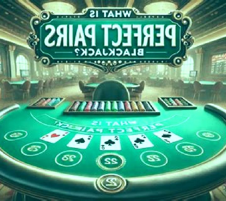Blackjack with Perfect Pairs slot