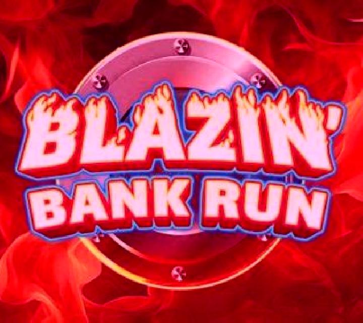 Blazin Bank Run online slot