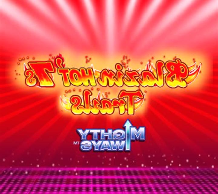 Blazin Hot 7s Trails Mighty Ways slot game