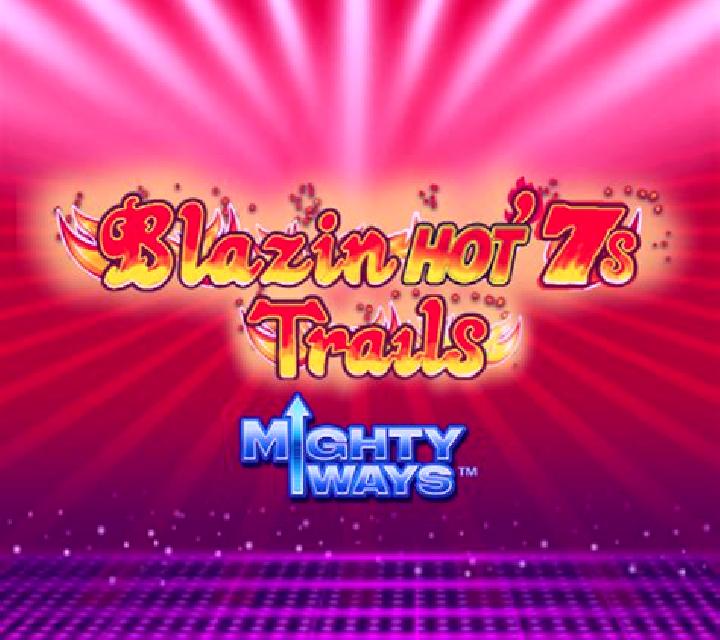 Blazin Hot 7s Trails Mighty Ways slot machine