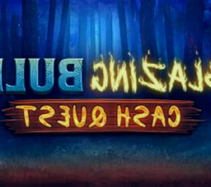 Blazing Bull: Cash Quest slot