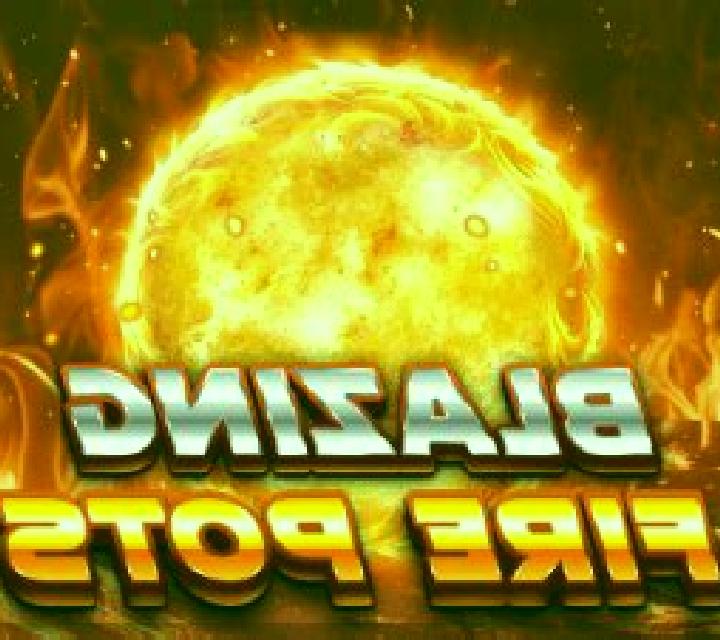 Blazing Fire Pots Hold & Spin online slot