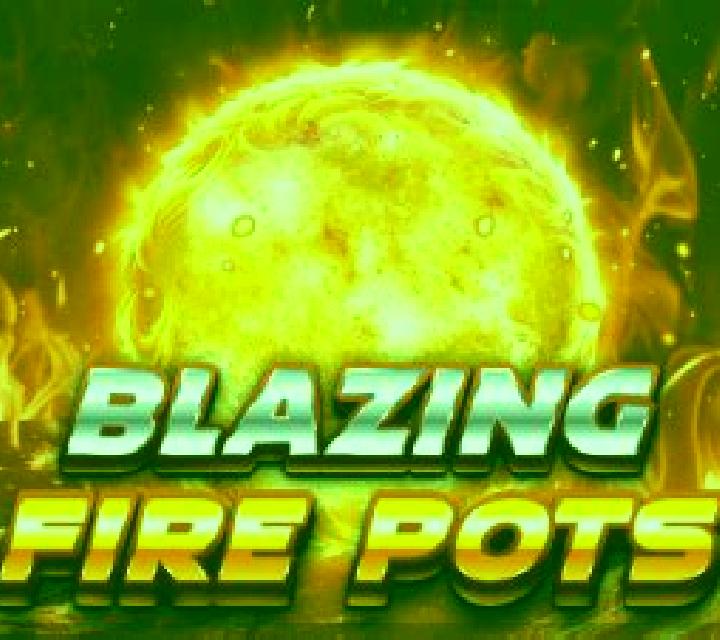 Blazing Fire Pots Hold & Spin slot machine