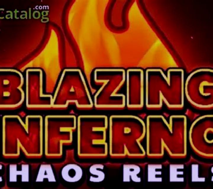 Blazing Inferno Chaos Reels slot