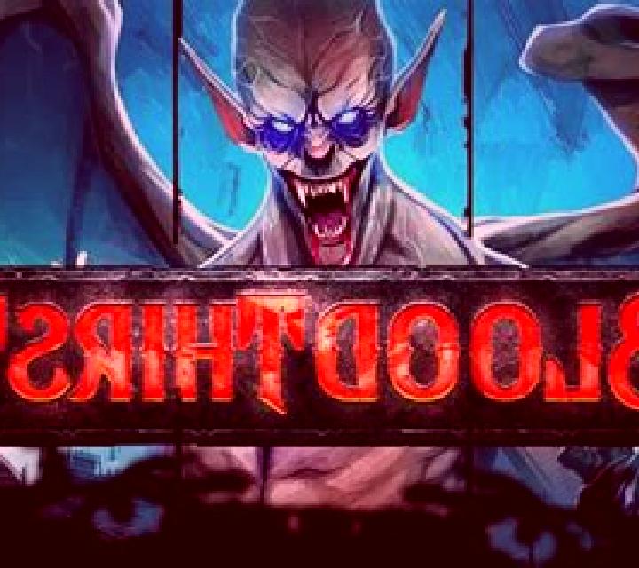 Bloodthirst slot