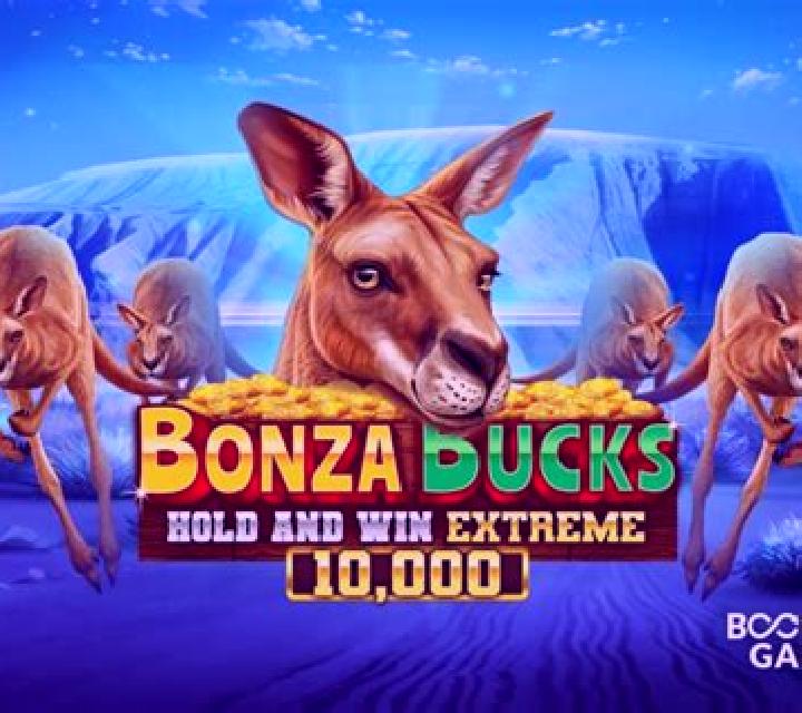 Bonza Bucks Hold and Win Extreme 10,000 online slot