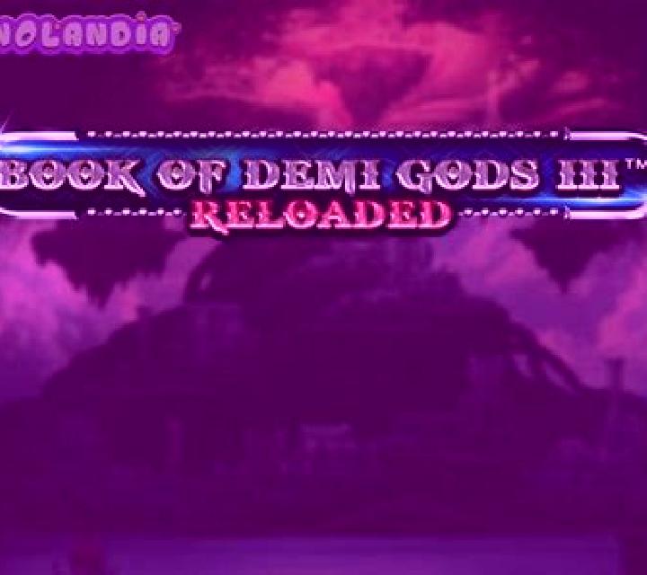 Book Of Demi Gods 3 Reloaded slot game