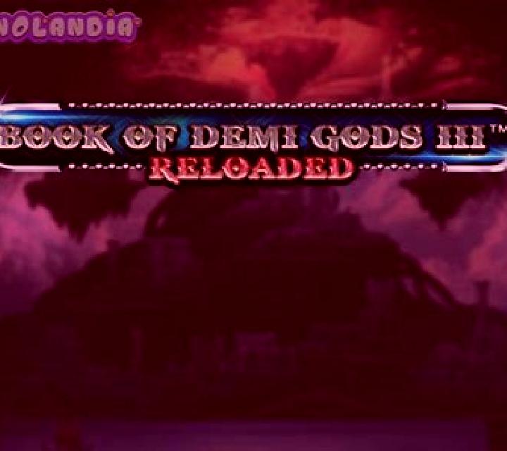 Book Of Demi Gods 3 Reloaded slot machine
