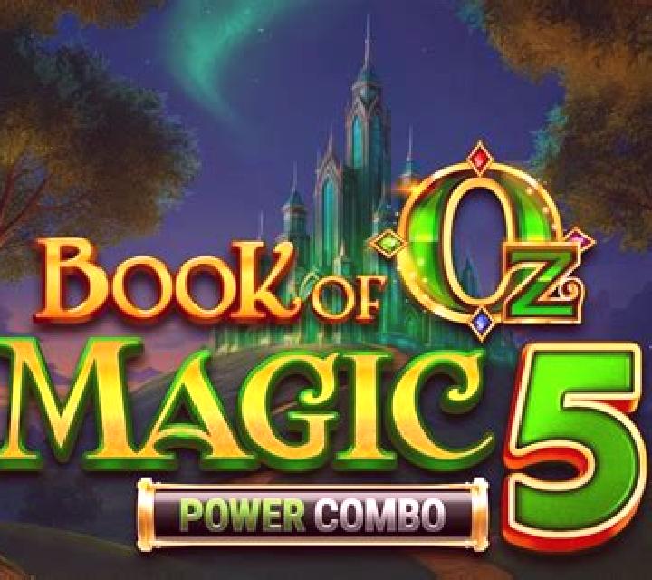 Book of Oz Magic 5 Power Combo slot game