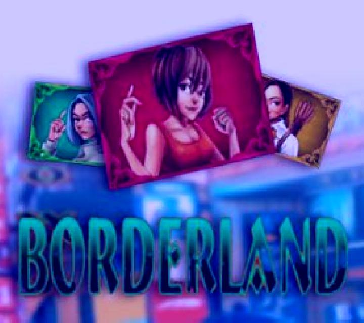 Borderland slot game