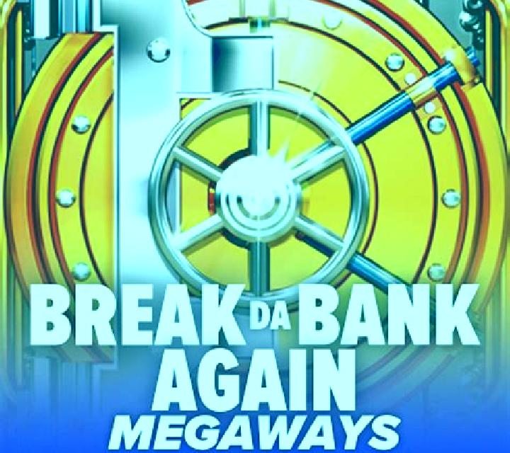 Break Da Bank Again Megaways slot
