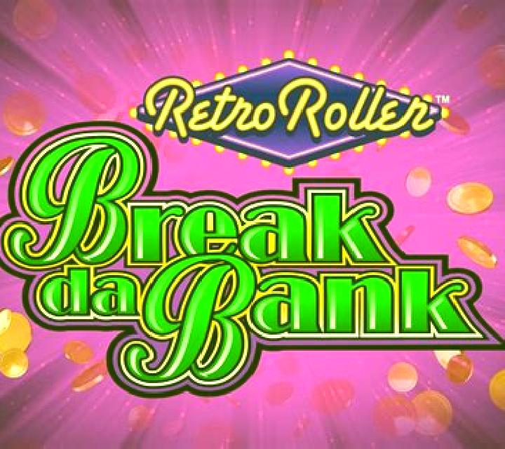 Break da Bank Retro Roller slot game