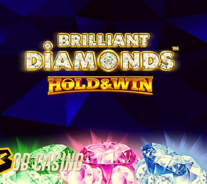 Brilliant Diamonds: Hold & Win slot
