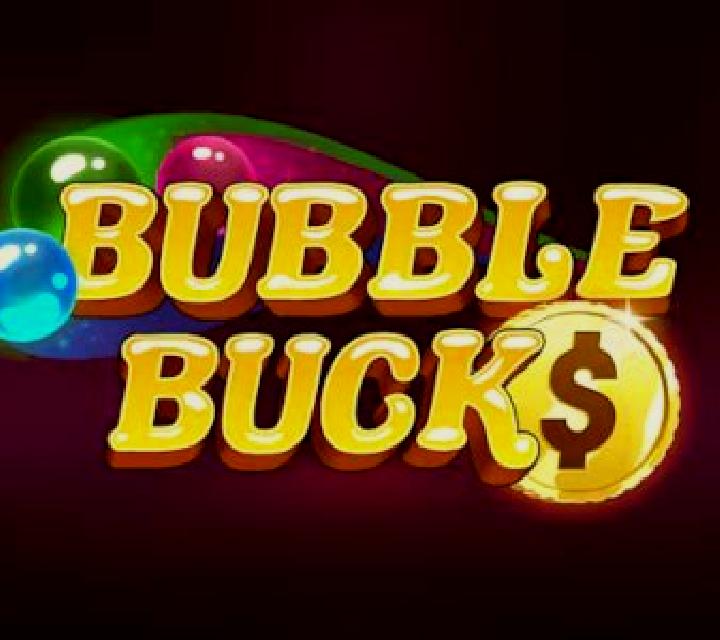 Bubble Bucks slot