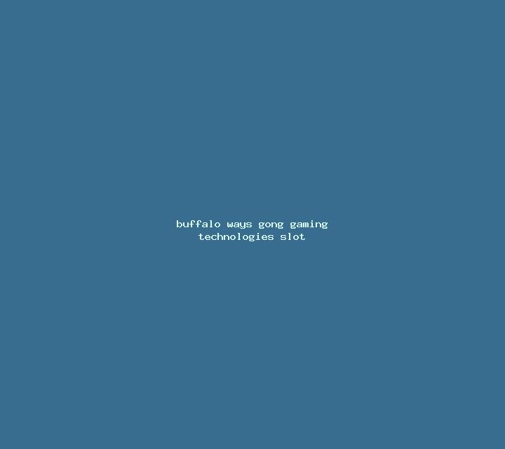 Buffalo Ways (GONG Gaming Technologies) slot