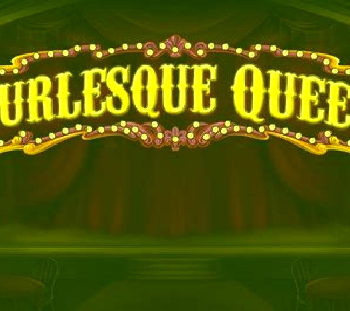 Burlesque Queen slot