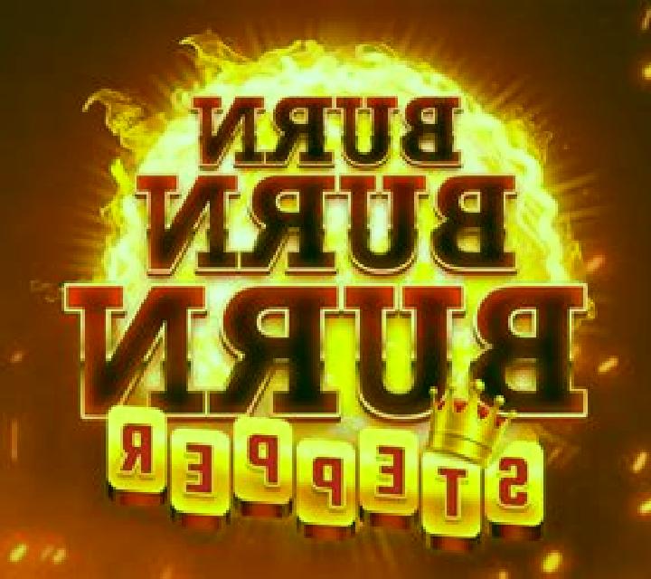 Burn Burn Burn Stepper slot