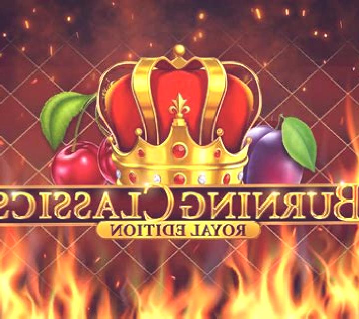 Burning Classics Royal Edition slot game