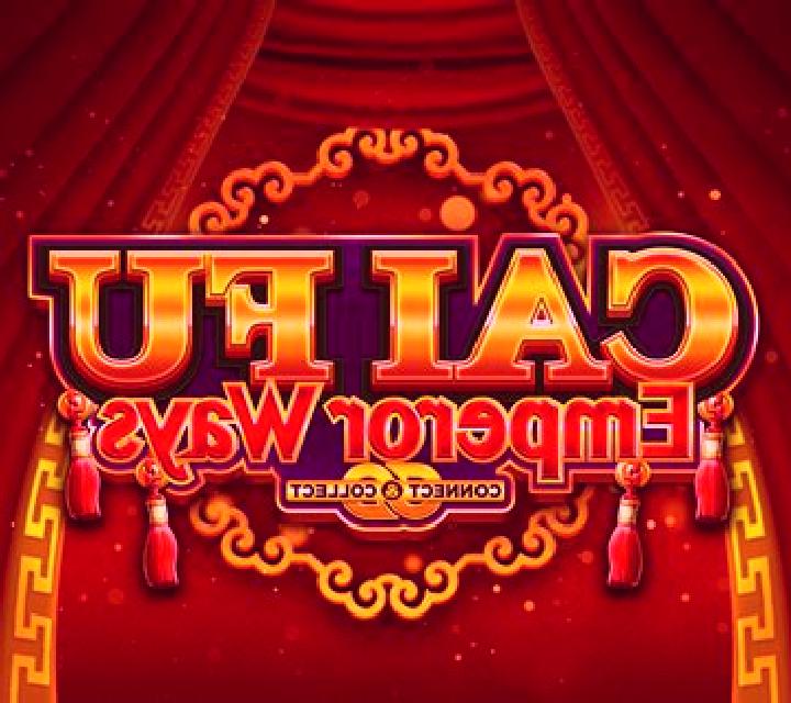 Cai Fu Emperor Ways slot game